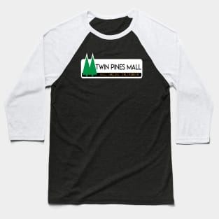 Twin pines mall Baseball T-Shirt